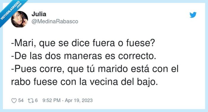 correcto,maneras,marido,vecina,fuese,fuera,mari
