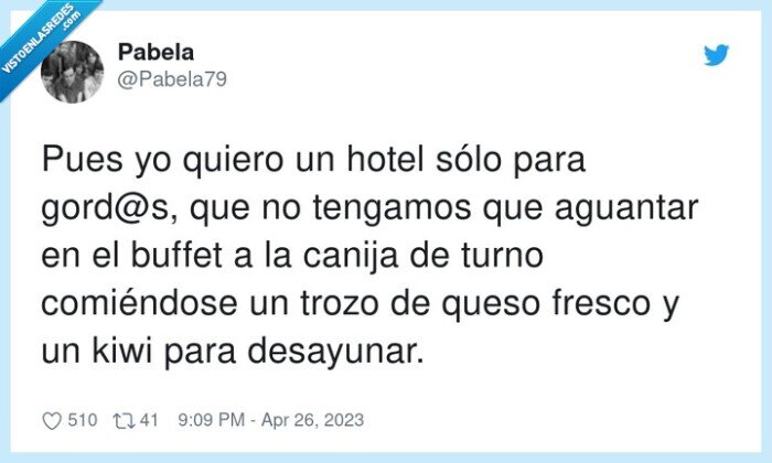 comer,desayunar,aguantar,hotel,gord@s,fresco