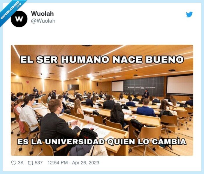 ser humano,bueno,universidad,cambiar