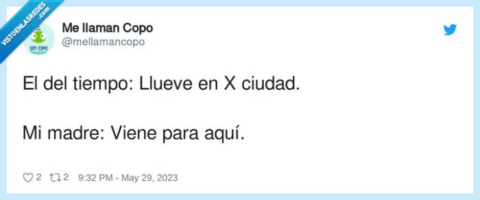 llover,ciudad,madre,viene para aquí
