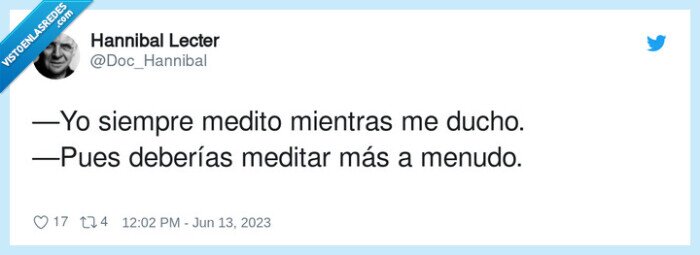 meditar,ducharse,guarro,sucio