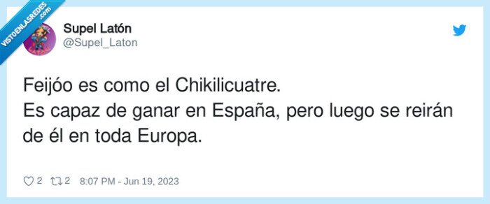 chikilicuatre,españa,feijóo,reirán,europa