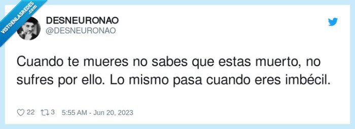 imbécil,muerto,sufrir