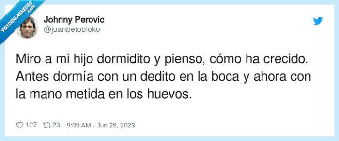 dormidito,crecido,dormía,hijo