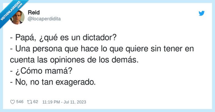 exagerado,opiniones,dictador,persona