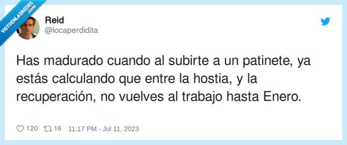 recuperación,calculando,patinete,madurar,subirte,hostia