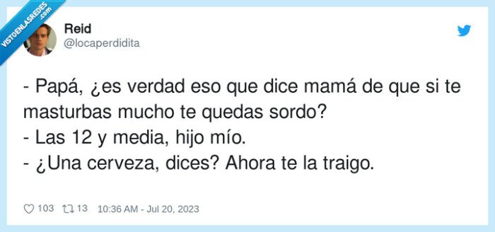 cerveza,papá,media,verdad,tocarse