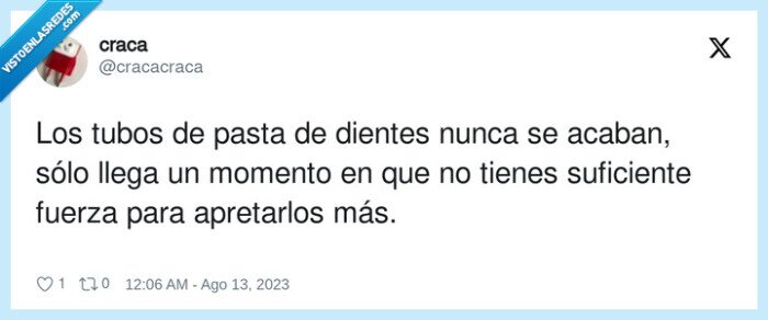 apretarlos,suficiente,pasta de dientes,acabarse