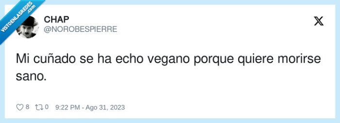 cuñado,morirse,vegano