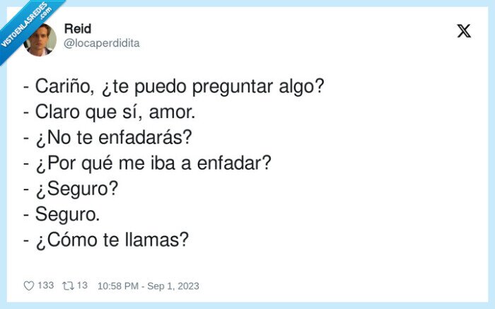 enfadarse,preguntar,cari&ntilde;o,seguro,llamarse,nombre