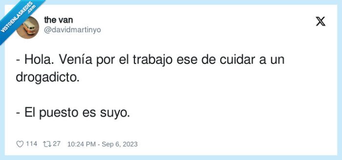drogadicto,trabajo,cuidar,puesto