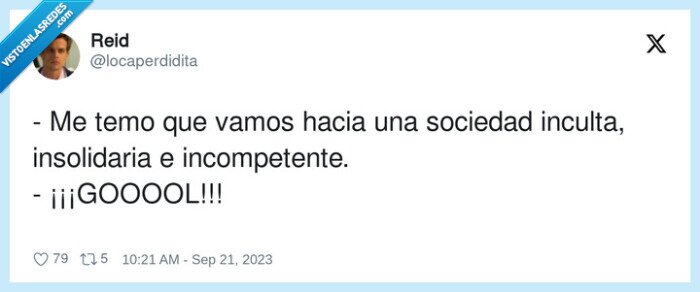 incompetente,inculta,sociedad,gooool,vamos