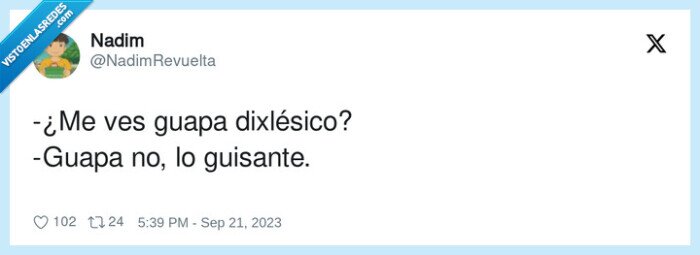 dixlésico,guisante,guapa