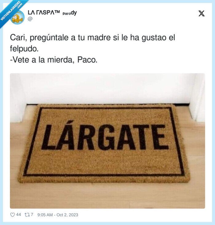 pregúntale,felpudo,mierda,gustao,cari,madre