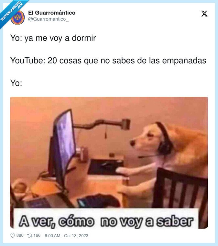 empanadas,youtube,dormir,cosas,saber