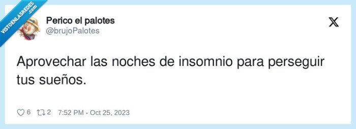 aprovechar,perseguir,insomnio,sueños,noches