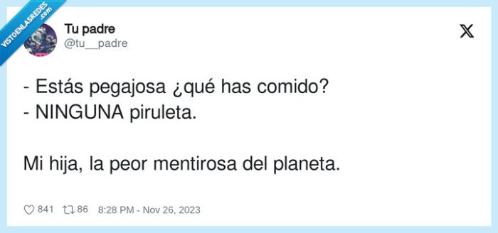 mentirosa,piruleta,pegajosa,hija