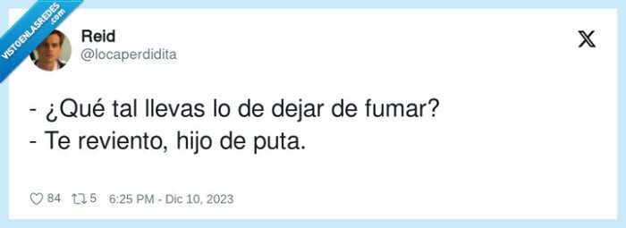 reviento,llevar,dejar,fumar,agresividad