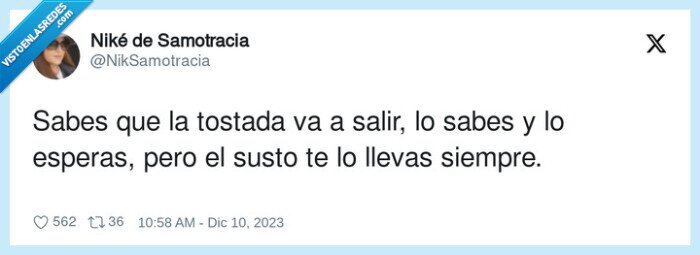 esperar,tostada,salir,susto