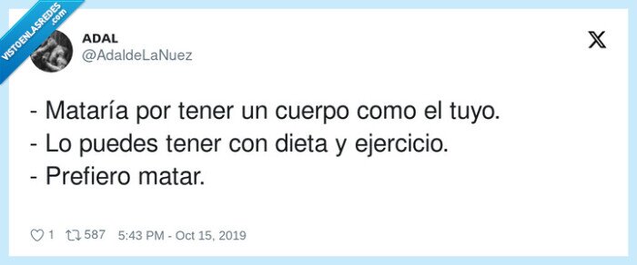 ejercicio,mataría,prefiero,cuerpo,tener