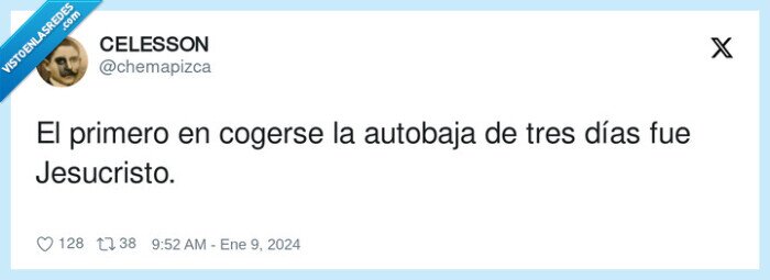 jesucristo,autobaja,primero,cogerse,tres días