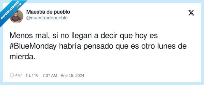 bluemonday,lunes,mierda