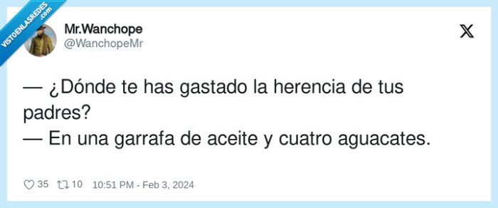 aguacates,herencia,gastar,garrafa,padres