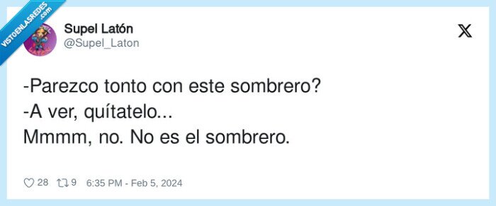 quítatelo,sombrero,parezco,tonto