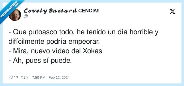difícilmente,horrible,empeorar,xokas,video