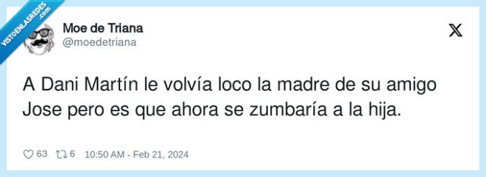 zumbarse,dani martín,madre de jose,amigo