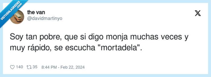 jamon,mortadela,rápido,escuchar,monja