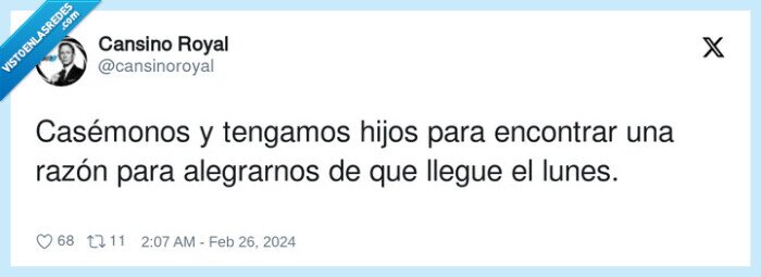 alegrarnos,hijos,fin de semana,casarse,razón