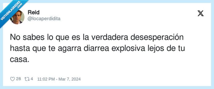 desesperación,verdadera,explosiva,diarrea