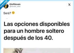 Enlace a Hombres solteros de 40 para arriba, estáis jodidos por @novelo_elior