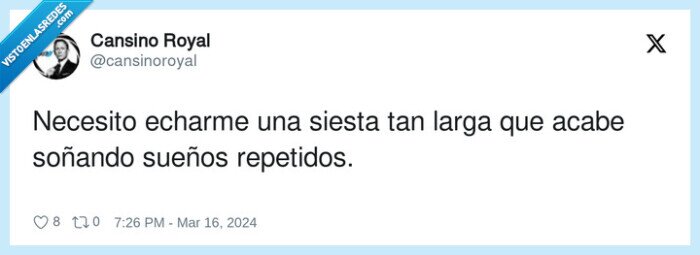 repetidos,soñando,necesito,echarme,sueños,siesta