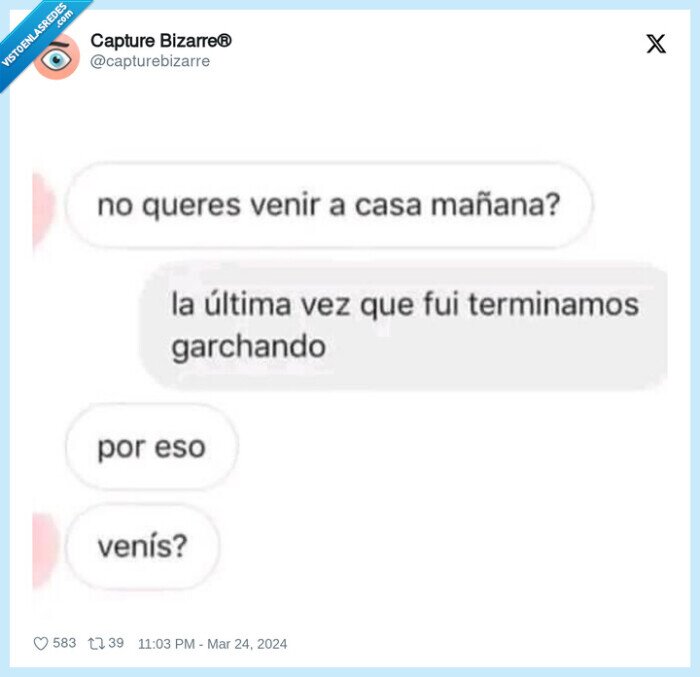 garchar,venir,a casa,interes