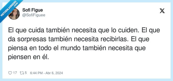 recibir,sorpresas,necesitar,pensar,cuidar,cuiden