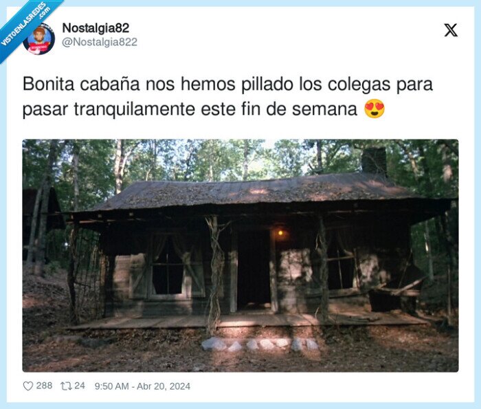 tranquilamente,cabaña,pillado,colegas,semana
