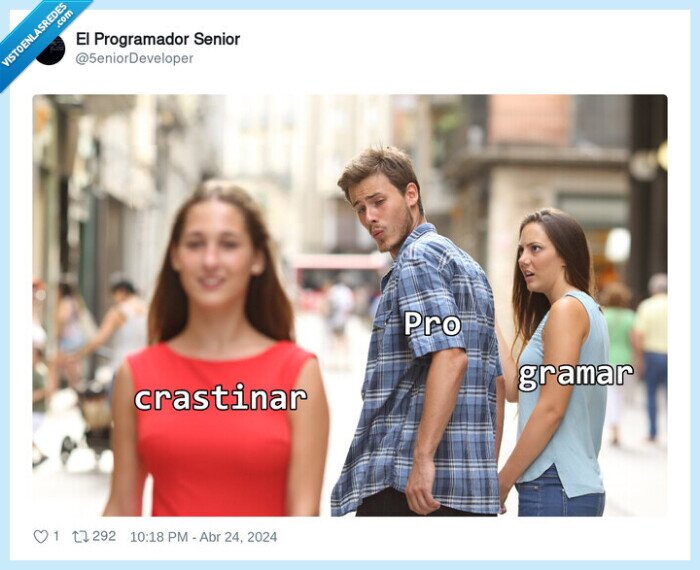 novio distraido,meme,pro,procrastinar,programar