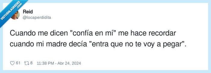recordar,confía,madre,no te voy a pegar