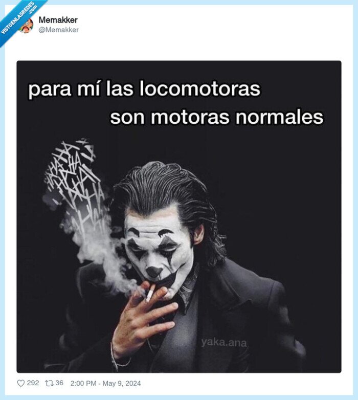 joker,locomotora,motora,chistaco