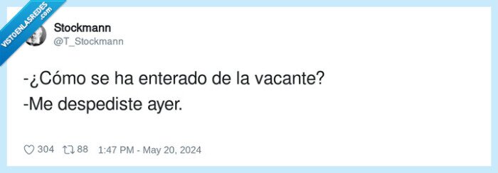 despedir,enterado,vacante,ayer