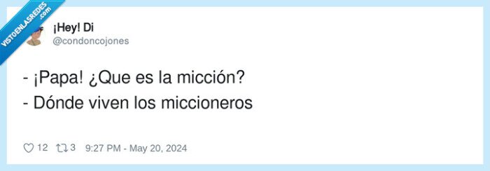 miccioneros,micción,de dónde,misioneros