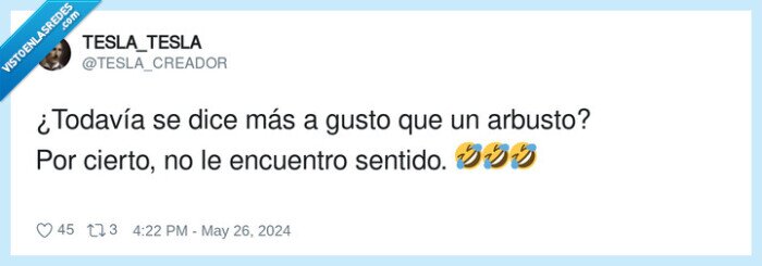 arbusto,gusto,refran