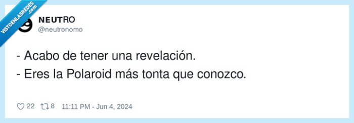 revelación,polaroid,tonta