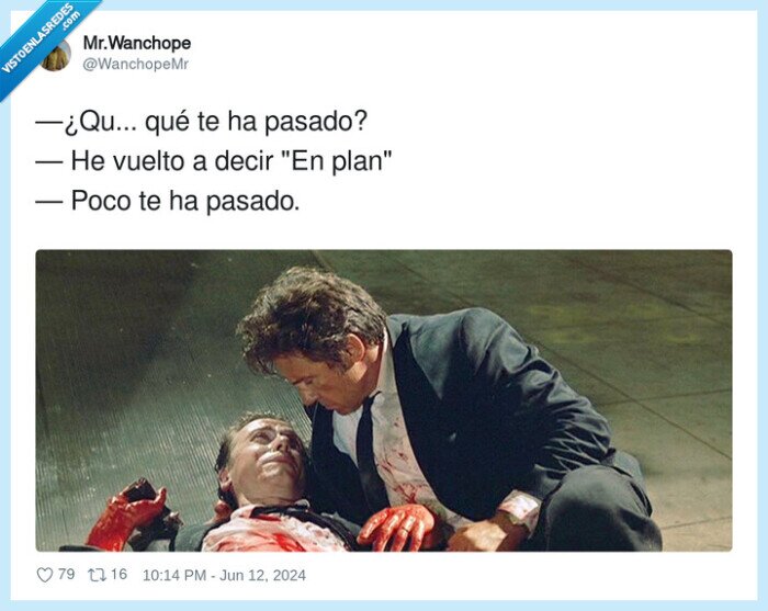 en plan,pasar,matar,frases