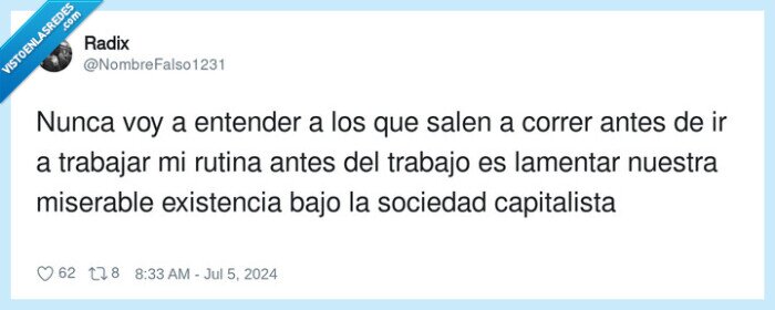 capitalista,existencia,miserable,entender,sociedad,trabajar