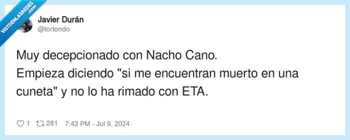 decepcionado,nacho cano,muerto,cuneta