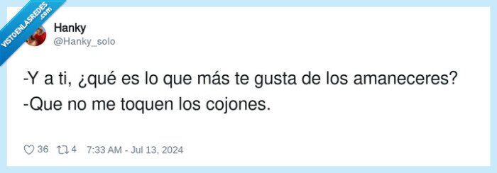 amaneceres,molestar,gustar