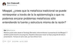 Enlace a Hubiera estado bien esta pregunta en la presentación de Mbappe, por @donchalecos